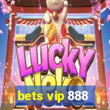 bets vip 888