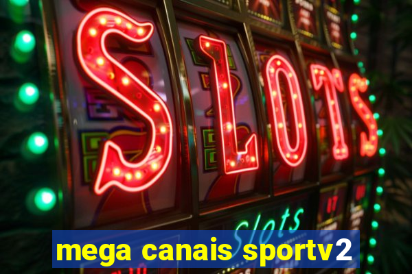 mega canais sportv2