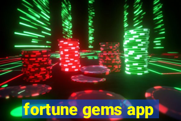 fortune gems app