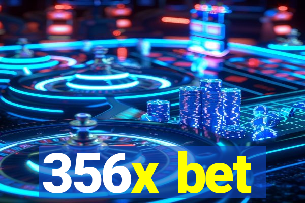 356x bet