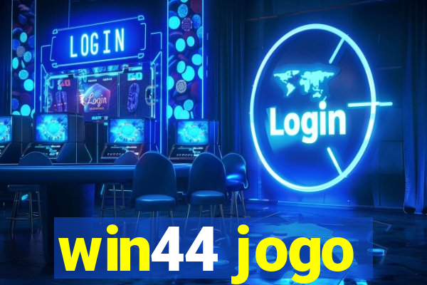 win44 jogo