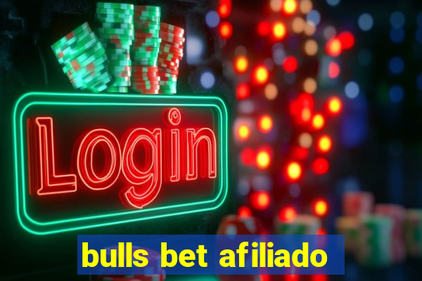 bulls bet afiliado