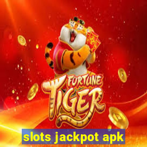 slots jackpot apk