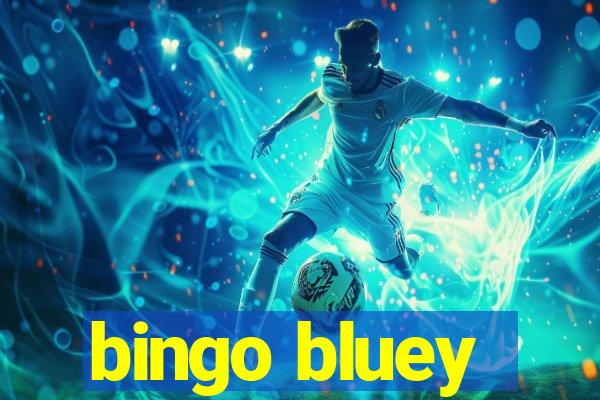 bingo bluey