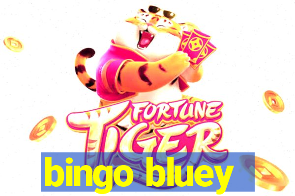 bingo bluey