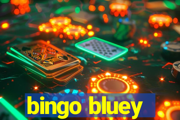 bingo bluey