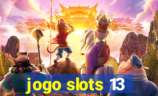 jogo slots 13