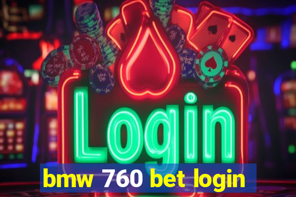 bmw 760 bet login