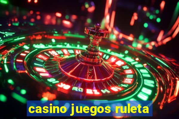 casino juegos ruleta