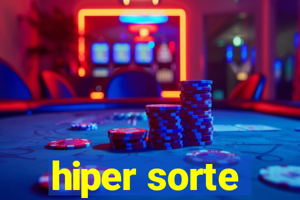 hiper sorte