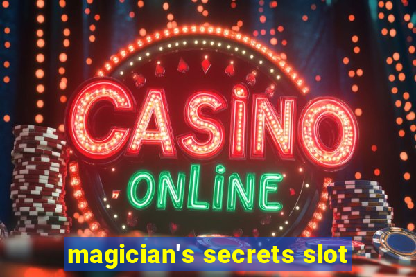 magician's secrets slot