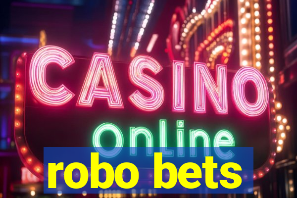 robo bets