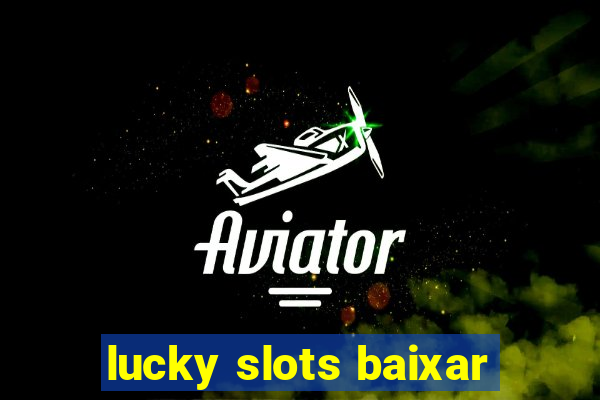 lucky slots baixar