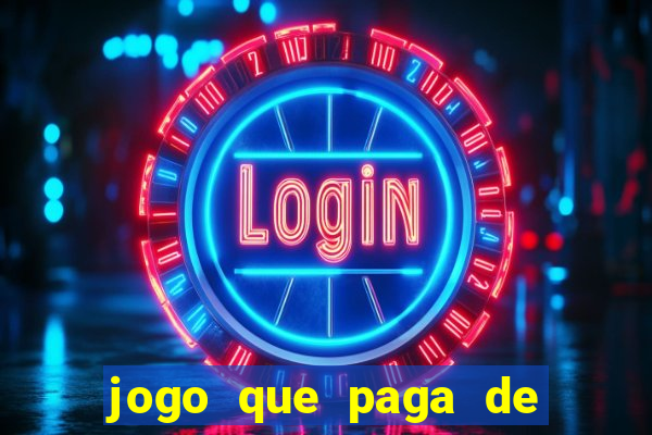 jogo que paga de verdade sem depositar