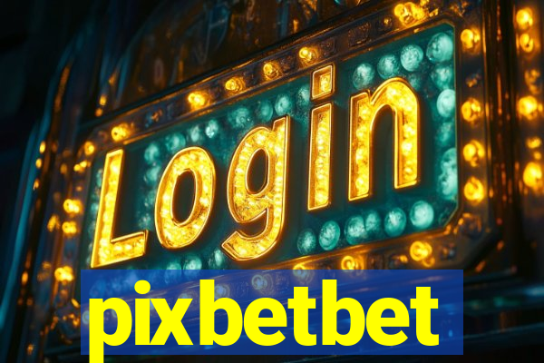 pixbetbet