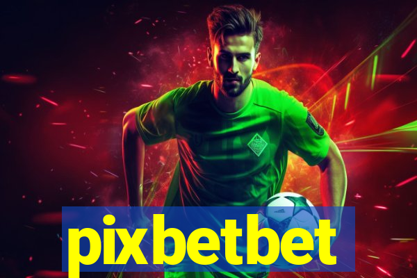 pixbetbet