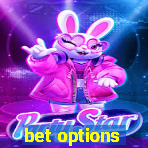 bet options