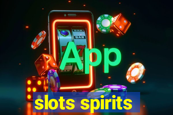 slots spirits