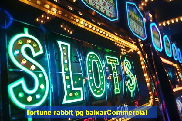 fortune rabbit pg baixarCommercial