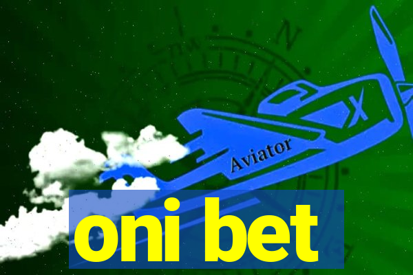 oni bet