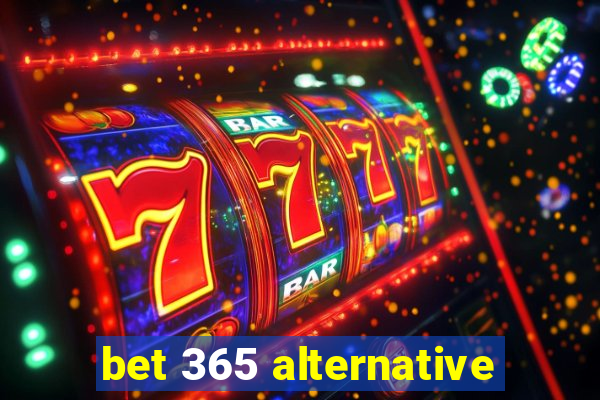 bet 365 alternative