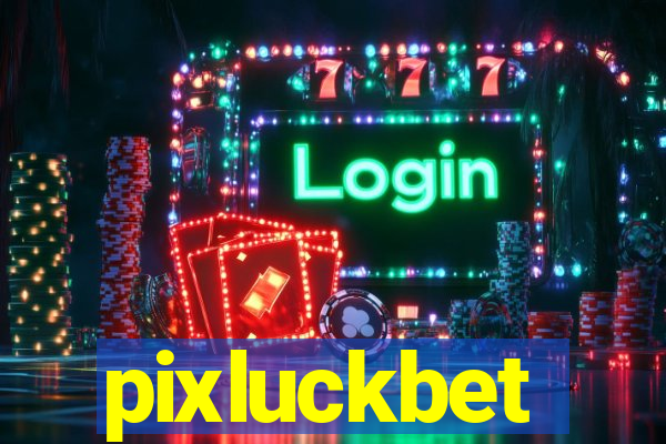 pixluckbet