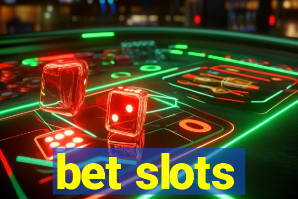 bet slots