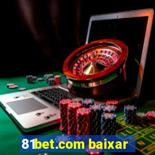 81bet.com baixar