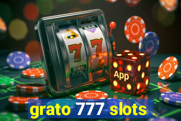 grato 777 slots