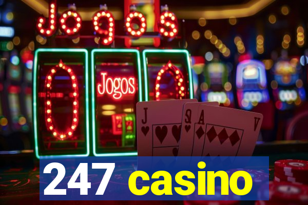 247 casino