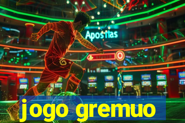 jogo gremuo