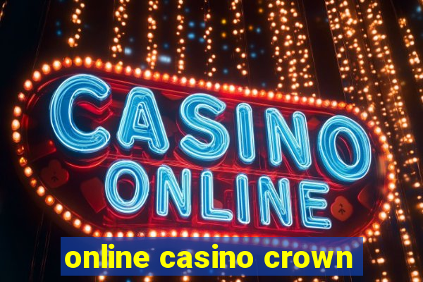 online casino crown