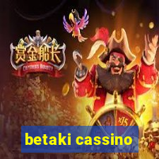 betaki cassino