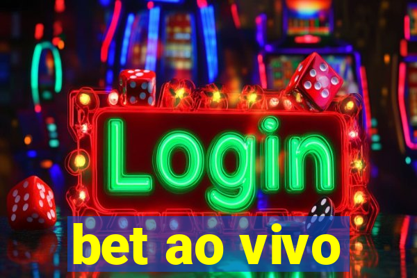 bet ao vivo