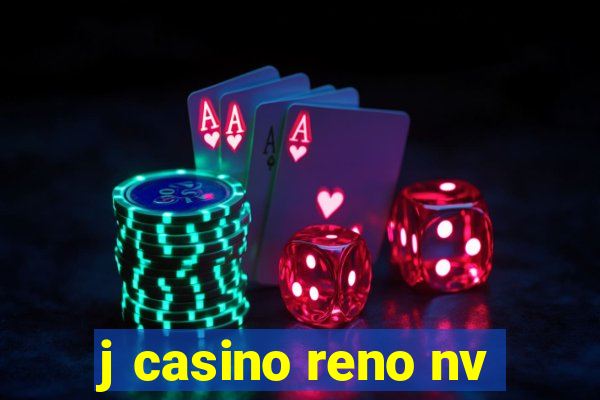 j casino reno nv