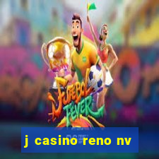 j casino reno nv