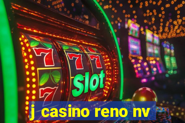 j casino reno nv