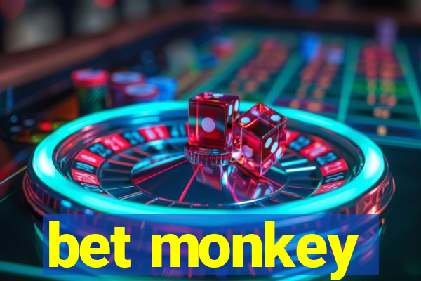 bet monkey