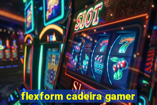 flexform cadeira gamer