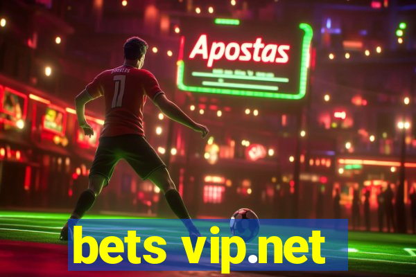 bets vip.net