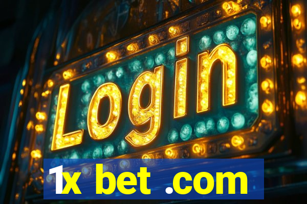 1x bet .com