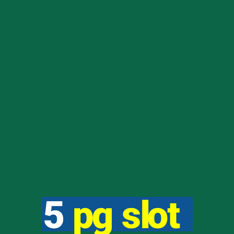 5 pg slot