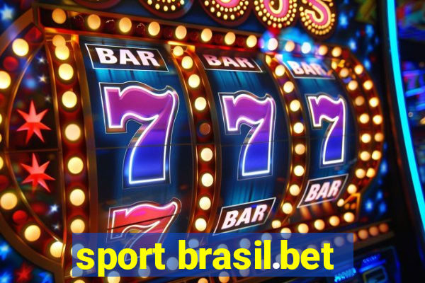 sport brasil.bet