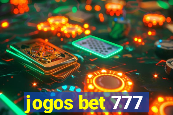 jogos bet 777