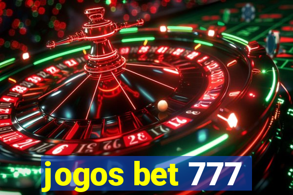 jogos bet 777