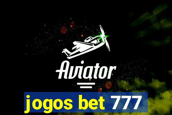 jogos bet 777