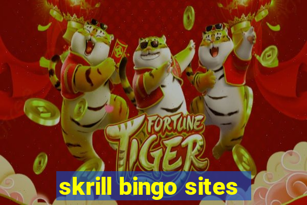 skrill bingo sites