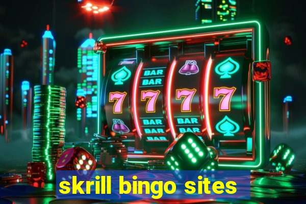 skrill bingo sites