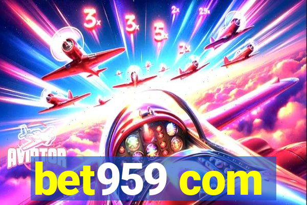 bet959 com