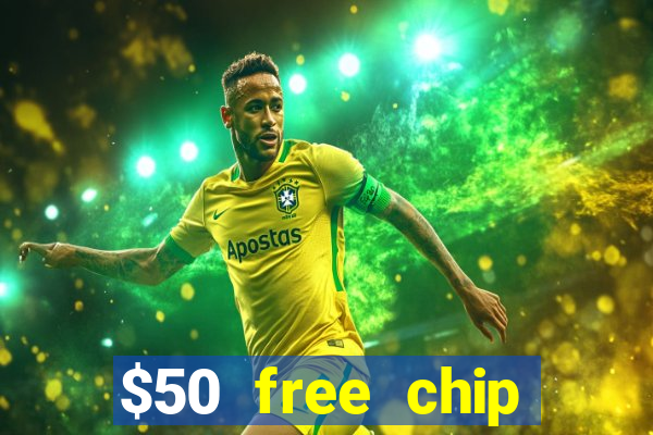 $50 free chip casino no deposit